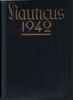 Nauticus 1942 (1 St.) 25. Jahrgang Jahrbuch für Deutschlands Seeinteressen